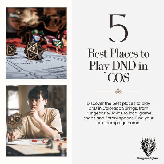 Top 5 Best Places to Play DND in COS