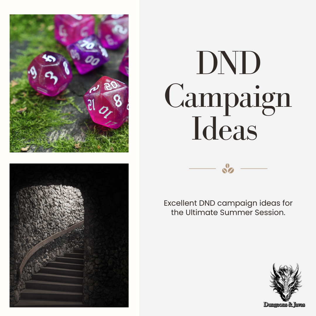 DND campaign ideas for summer sessions.